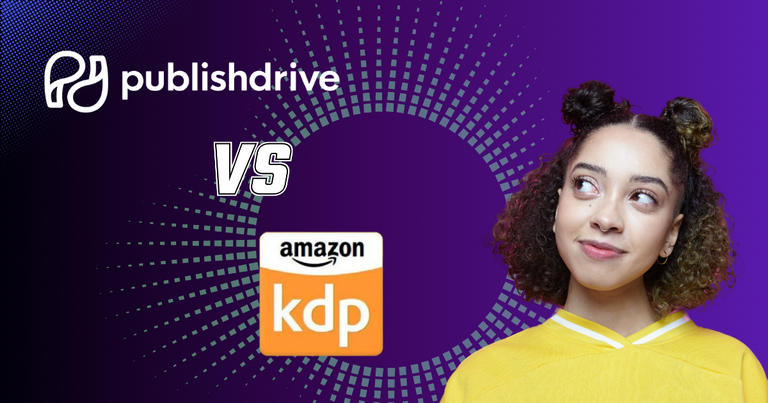 PublishDrive vs Amazon KDP - Guide for Independent Authors and Publishers