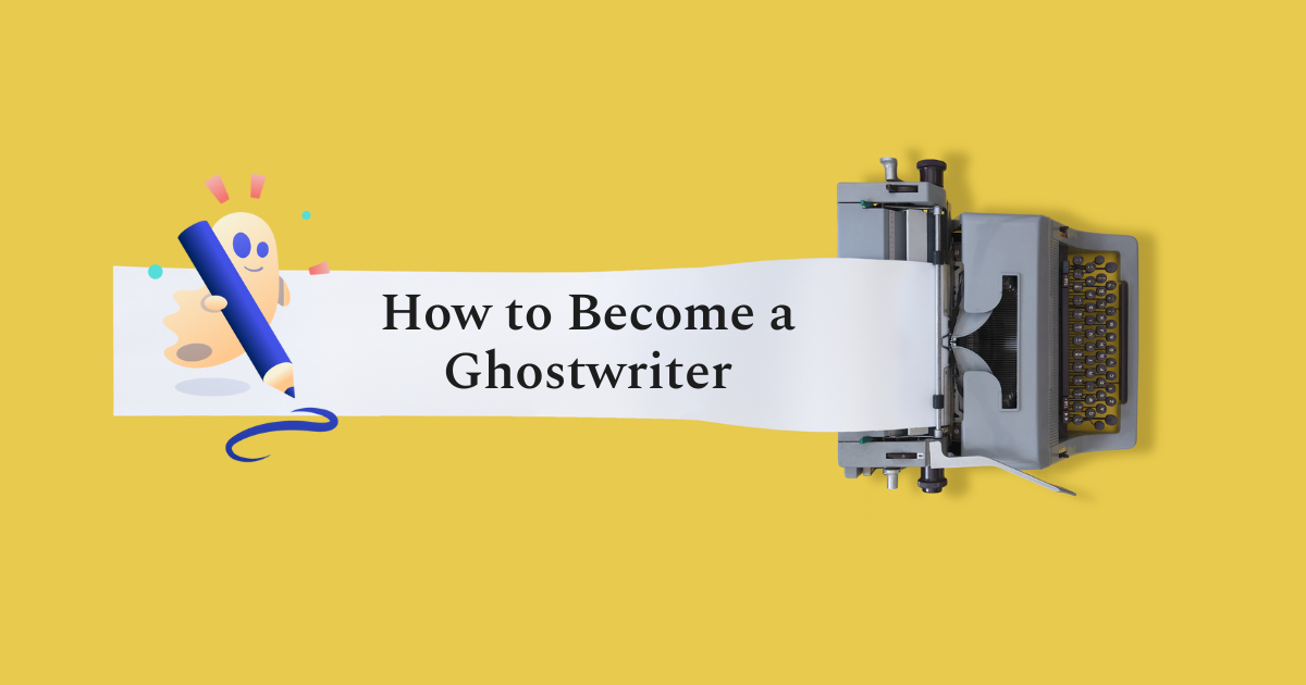 how to become a ghostwriter