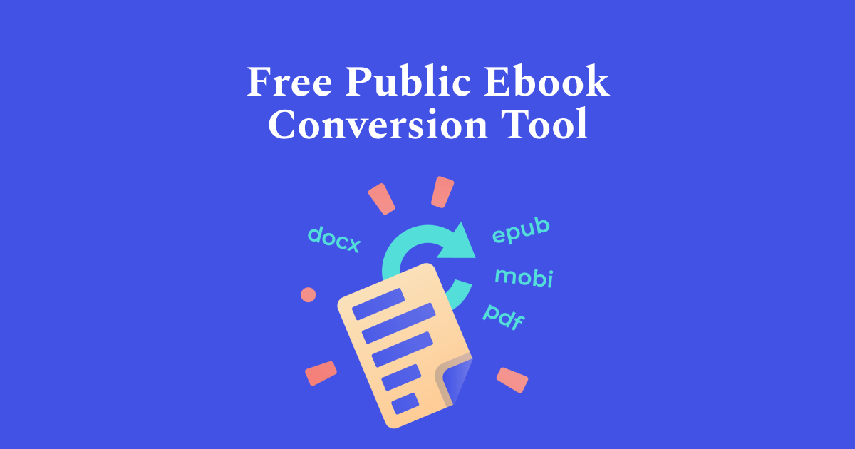 Introducing PublishDrive’s Free Public Ebook Conversion Tool