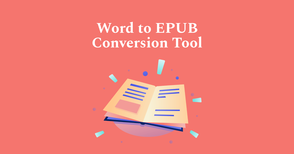 Our Word to EPUB Conversion Tool is Here!