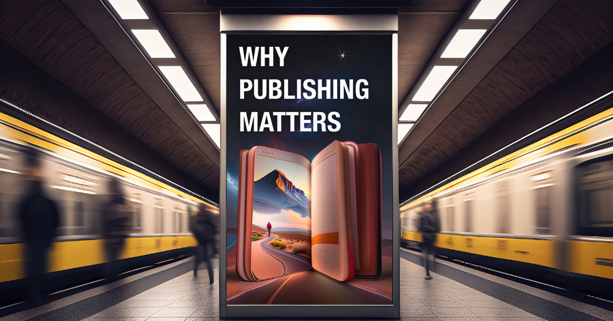 Why publishing matters